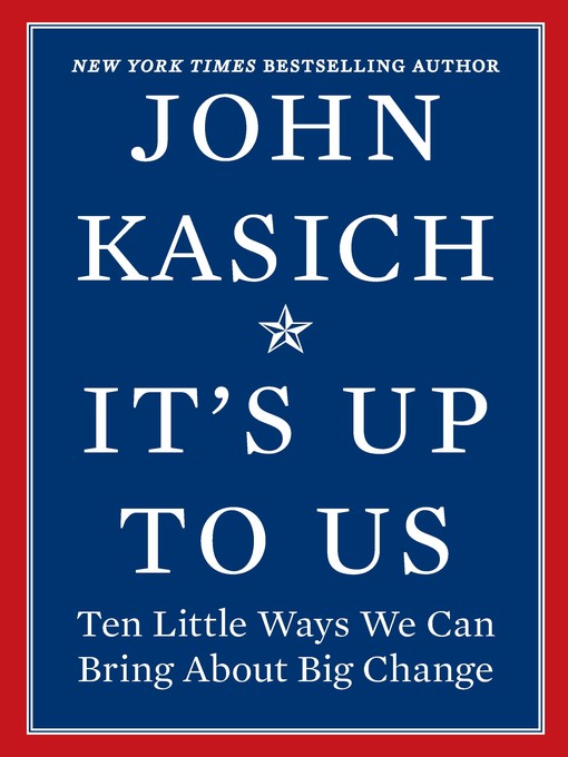 Title details for It's Up to Us by John Kasich - Wait list